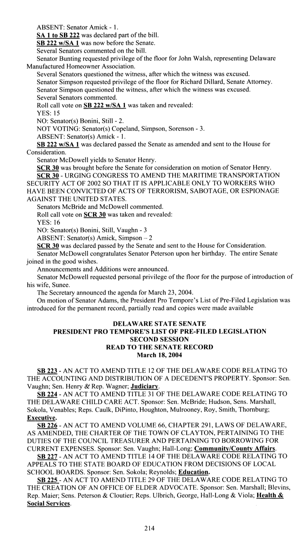 DELAWARE STATE SENATE PRESIDENT PRO TEMPORE's LIST of PRE-FILED LEGISLATION SECOND SESSION READ to the SENATE RECORD March 18, 2004