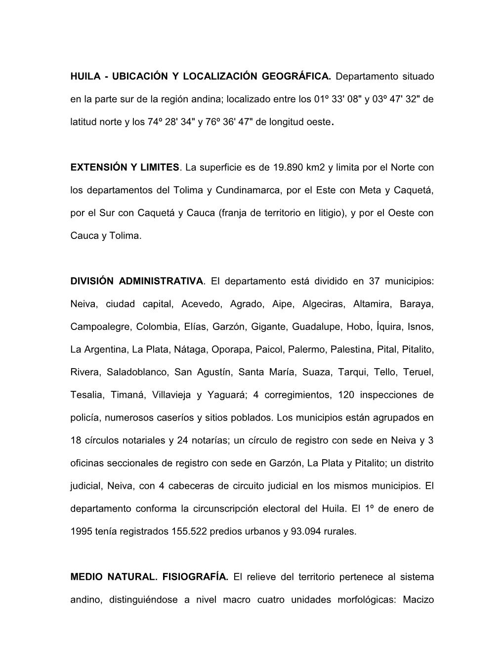 UBICACIÓN Y LOCALIZACIÓN GEOGRÁFICA. Departamento Situado