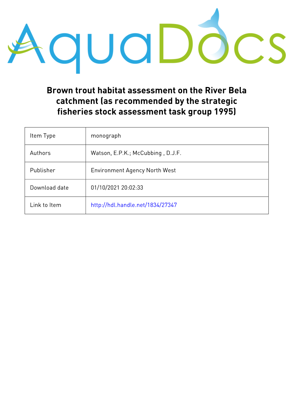 Brown Trout Habitat Assessment on the River Bela Catchment (As Recommended by the Strategic Fisheries Stock Assessment Task Group 1995)