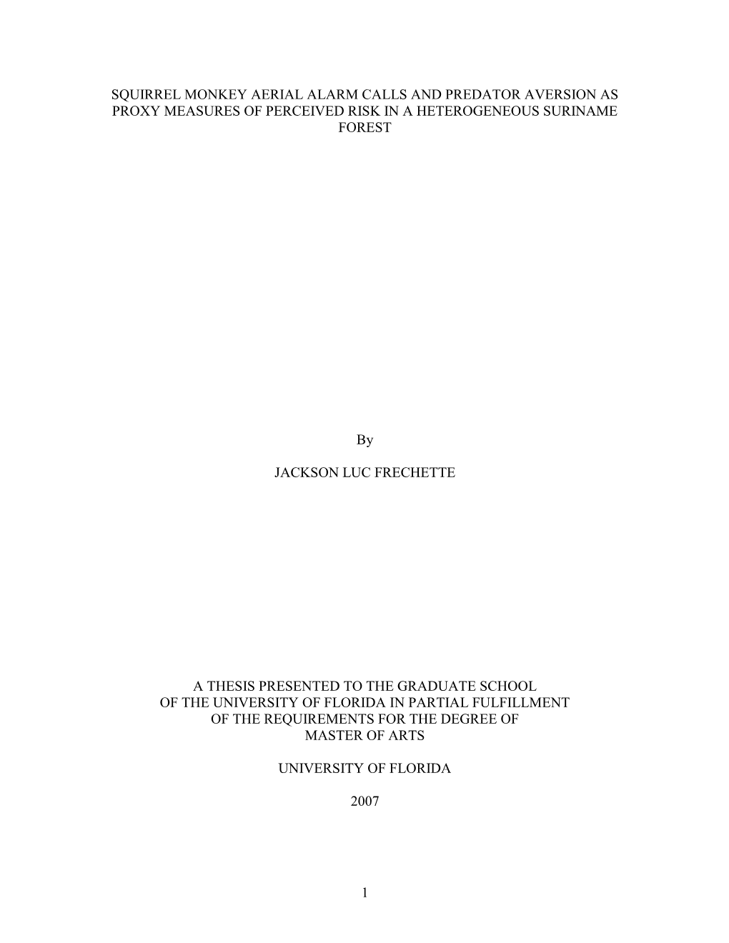 Squirrel Monkey Aerial Alarm Calls and Predator Aversion As Proxy Measures of Perceived Risk in a Heterogeneous Suriname Forest