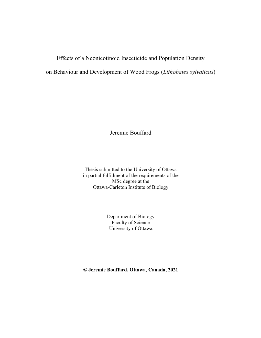 Effects of a Neonicotinoid Insecticide and Population Density on Behaviour and Development of Wood Frogs (Lithobates Sylvaticus)