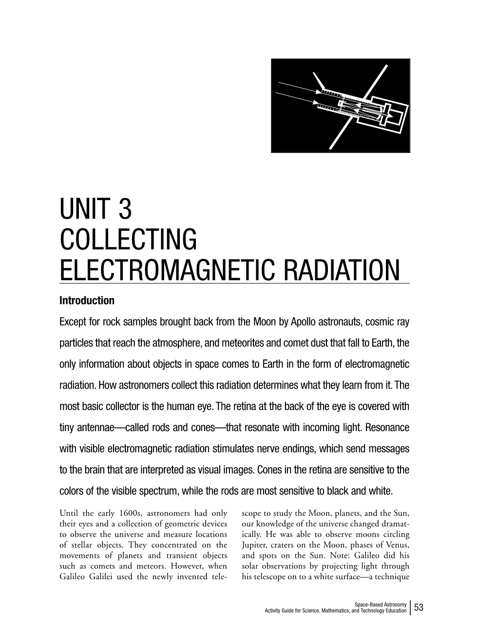Collecting Electromagnetic Radiation Unit