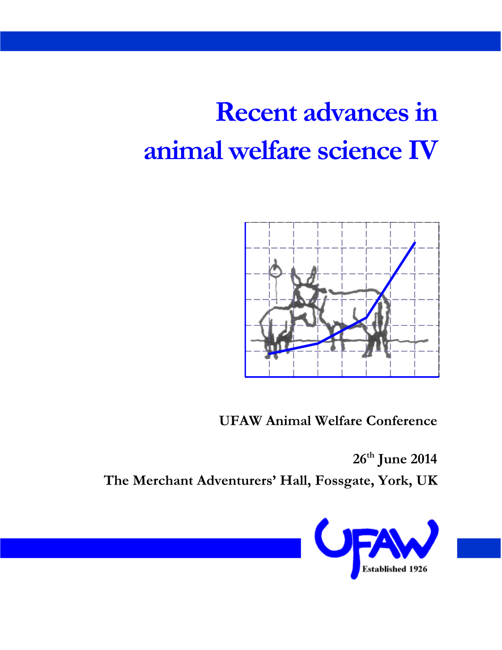 Recent Advances in Animal Welfare Science IV