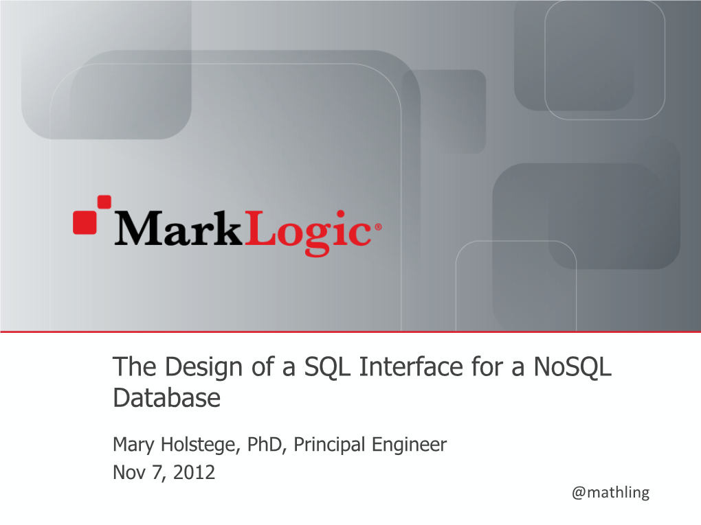 The Design of a SQL Interface for a Nosql Database