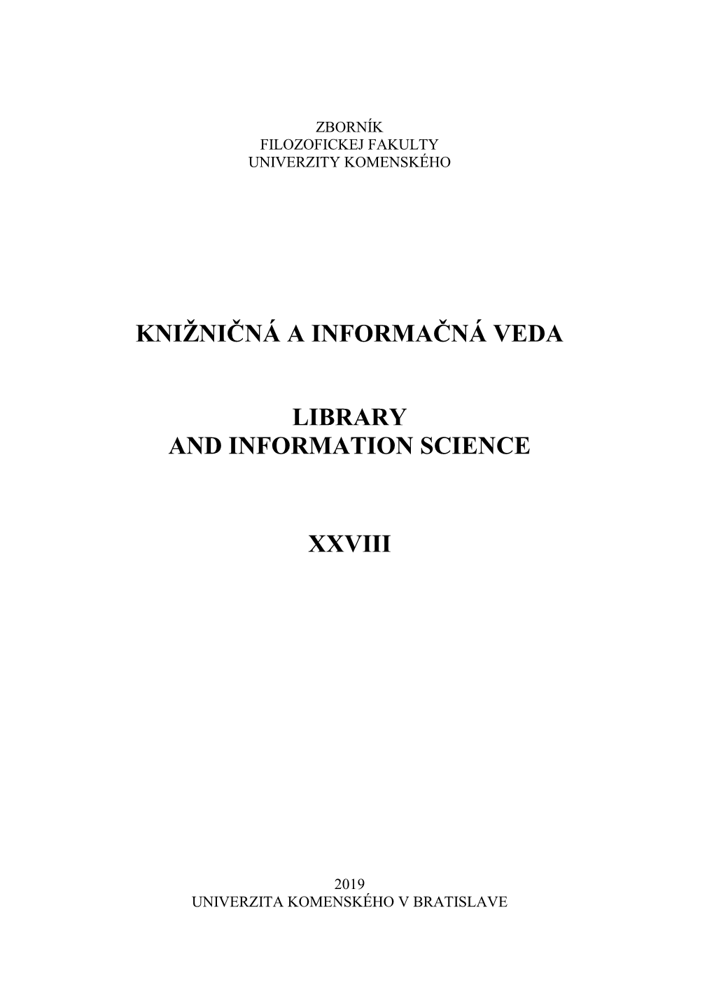 Knižničná a Informačná Veda Library and Information Science Xxviii