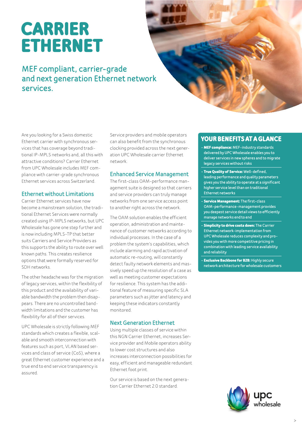 CARRIER ETHERNET MEF Compliant, Carrier-Grade and Next Generation Ethernet Network Services