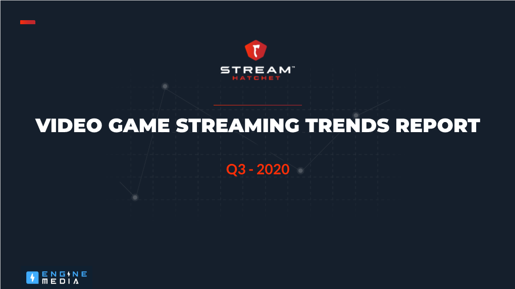 Video Game Streaming Trends Q3 2020