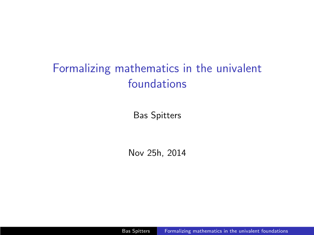 Formalizing Mathematics in the Univalent Foundations