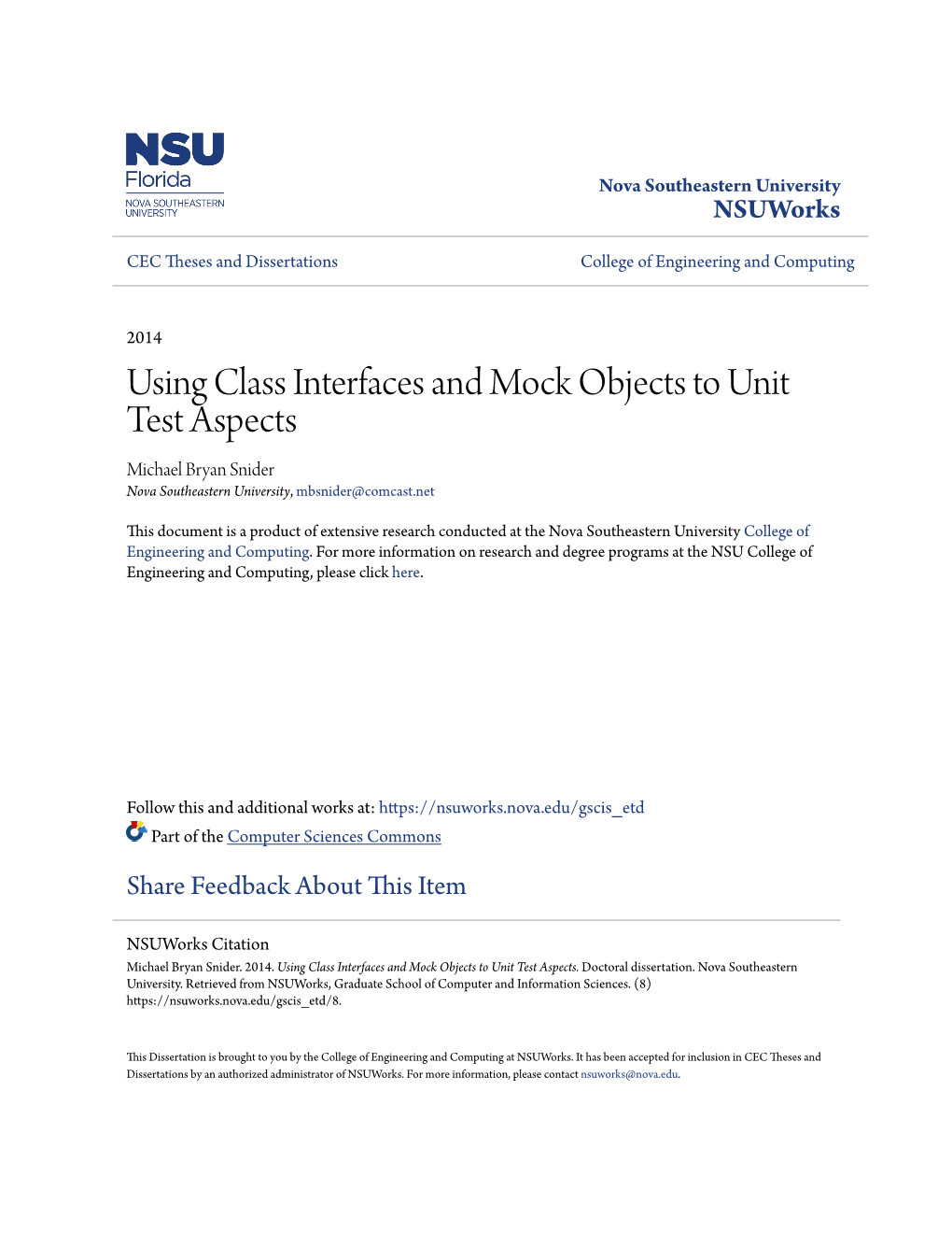 Using Class Interfaces and Mock Objects to Unit Test Aspects Michael Bryan Snider Nova Southeastern University, Mbsnider@Comcast.Net