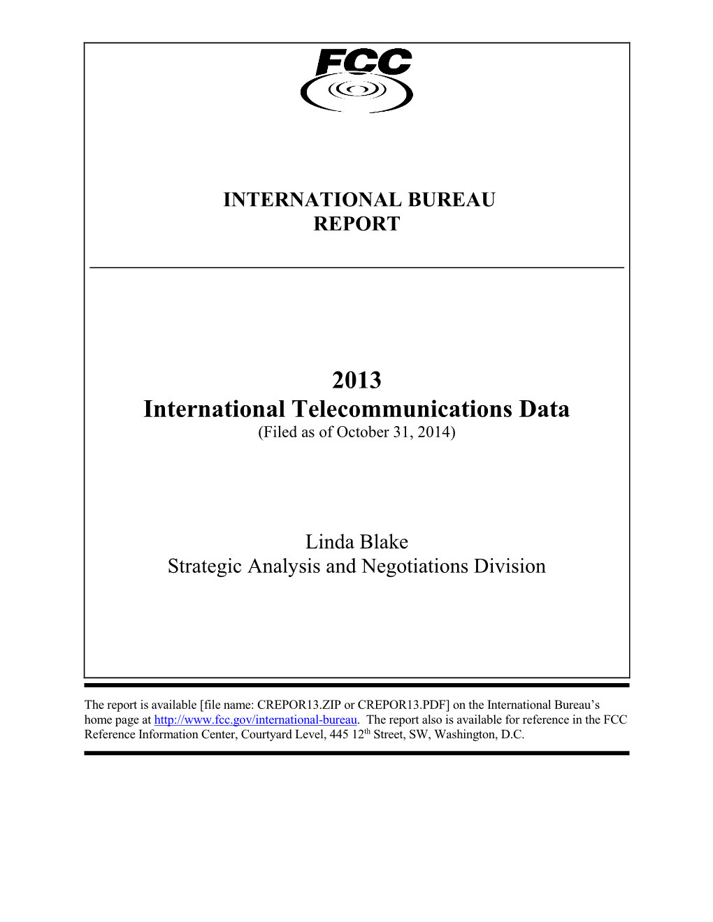 2013 International Telecommunications Data (Filed As of October 31, 2014)