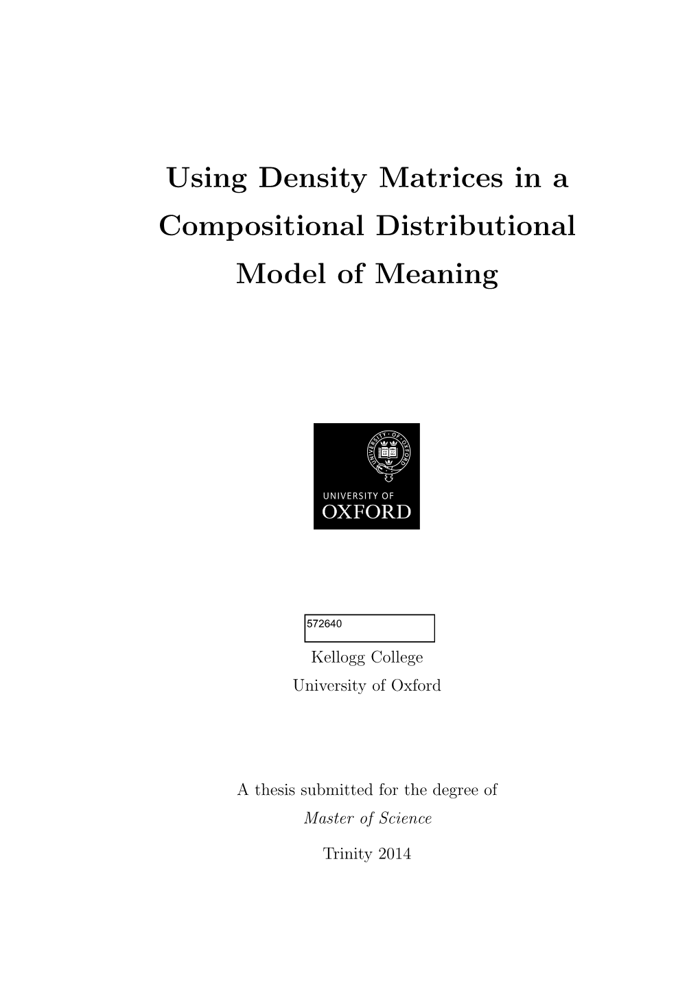 Esma Balkir. Using Density Matrices in a Compositional Distributional