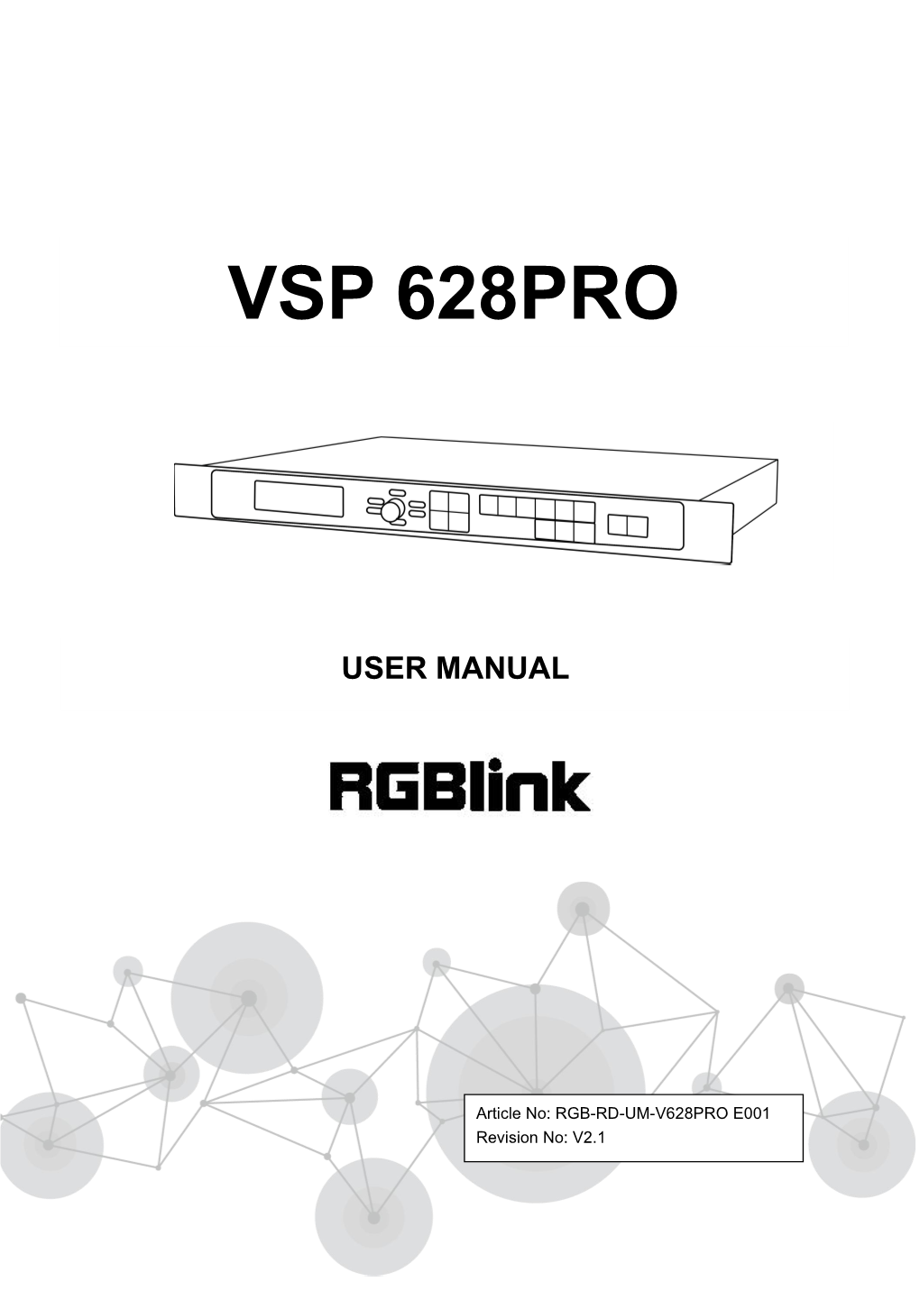 VSP 628PRO User Manual 1 3.8 Using LOGO Button
