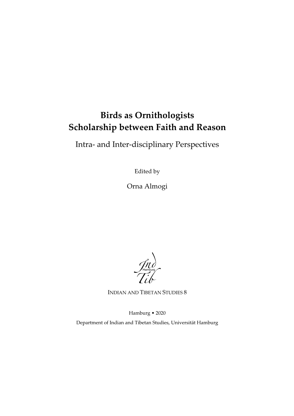 Birds As Ornithologists Scholarship Between Faith and Reason I T Nd Ib