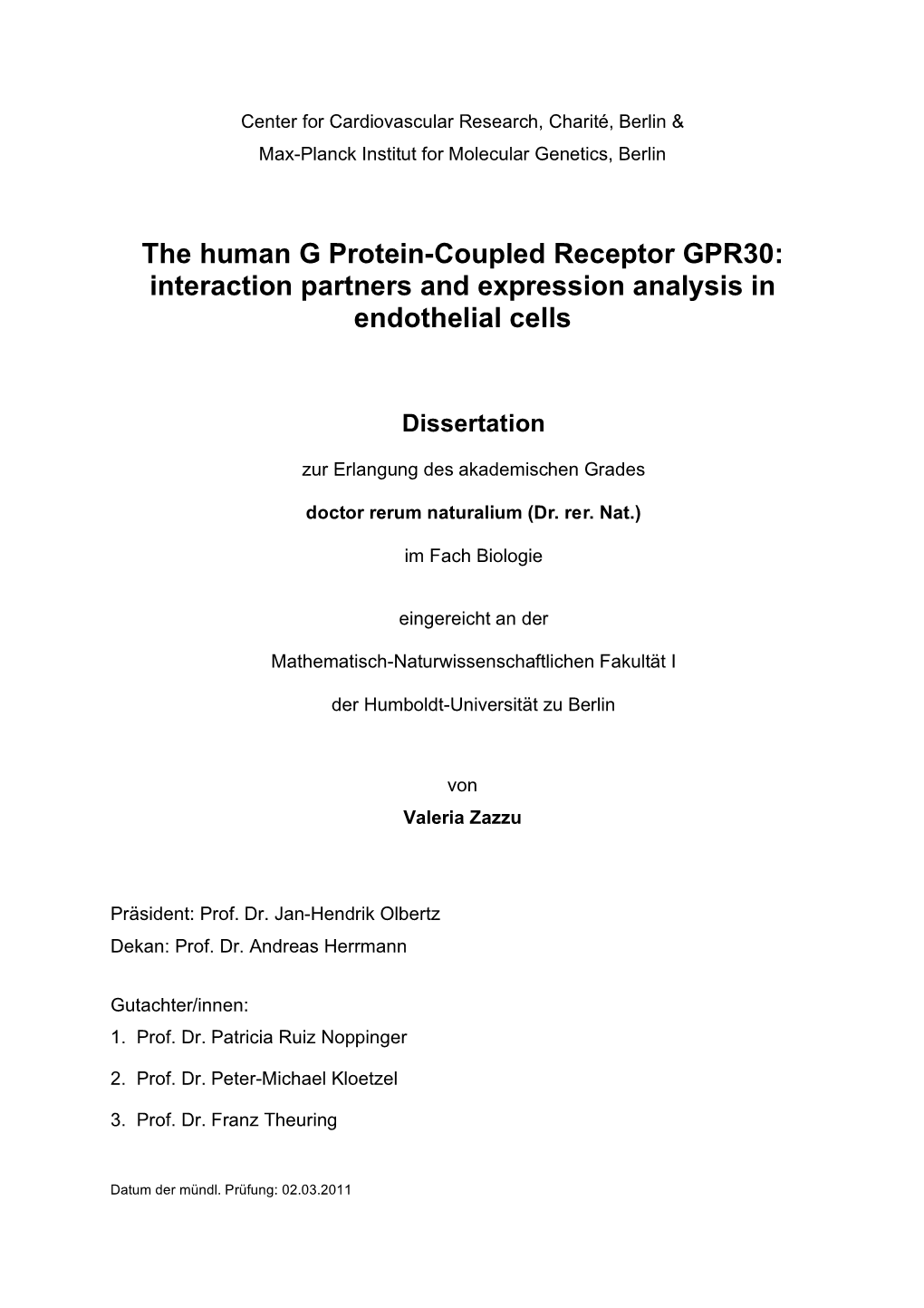 The Human G Protein-Coupled Receptor GPR30: Interaction Partners and Expression Analysis in Endothelial Cells