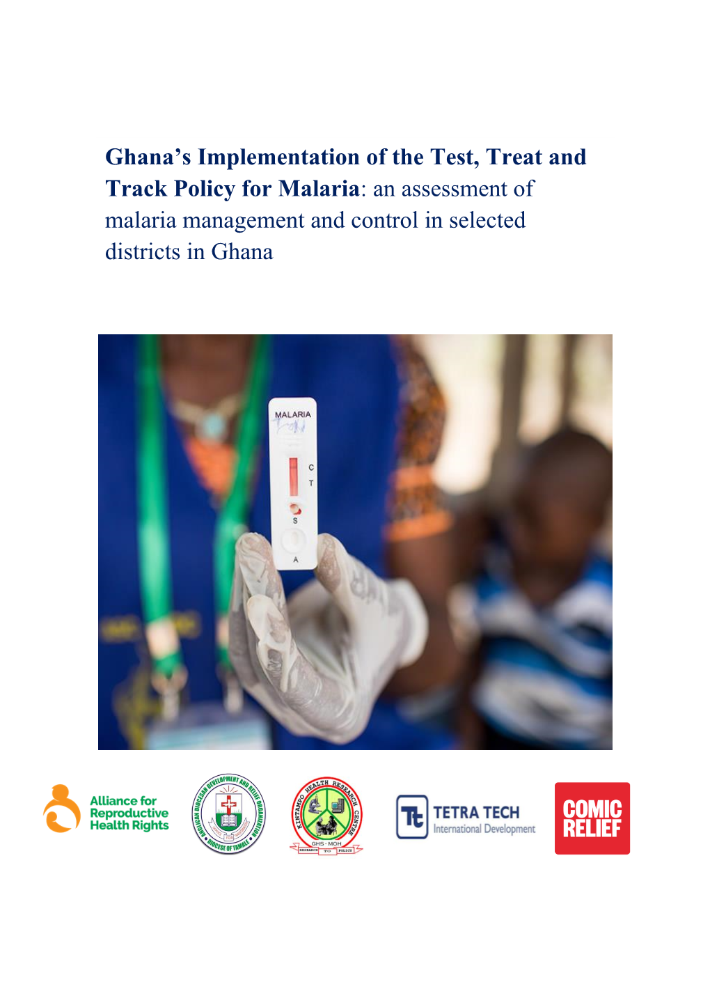 Ghana's Implementation of the Test, Treat and Track Policy for Malaria