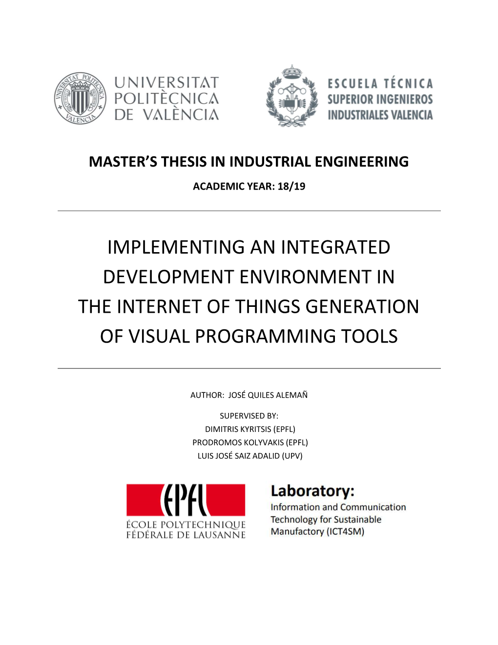 Implementing an Integrated Development Environment in the Internet of Things Generation of Visual Programming Tools