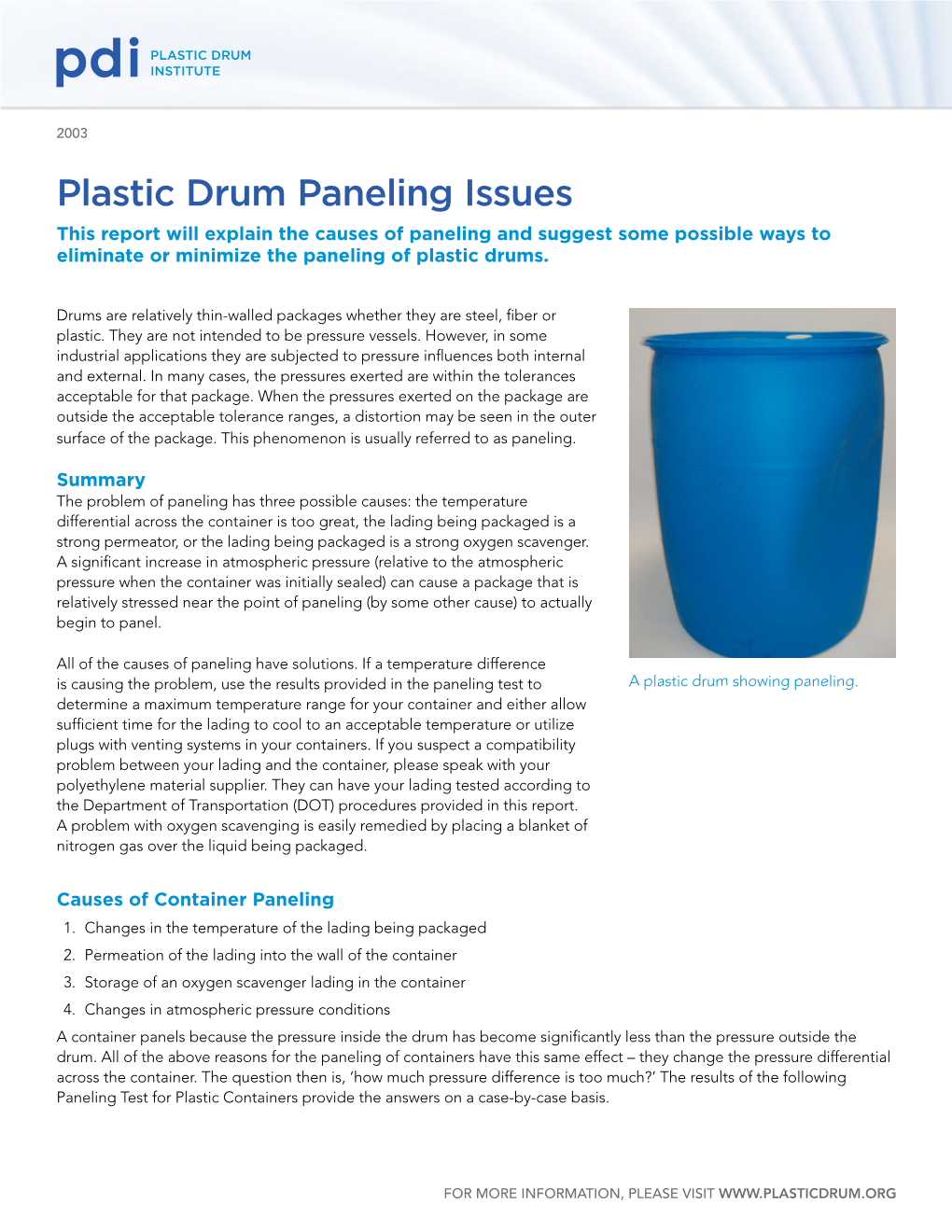 Plastic Drum Paneling Issues This Report Will Explain the Causes of Paneling and Suggest Some Possible Ways to Eliminate Or Minimize the Paneling of Plastic Drums