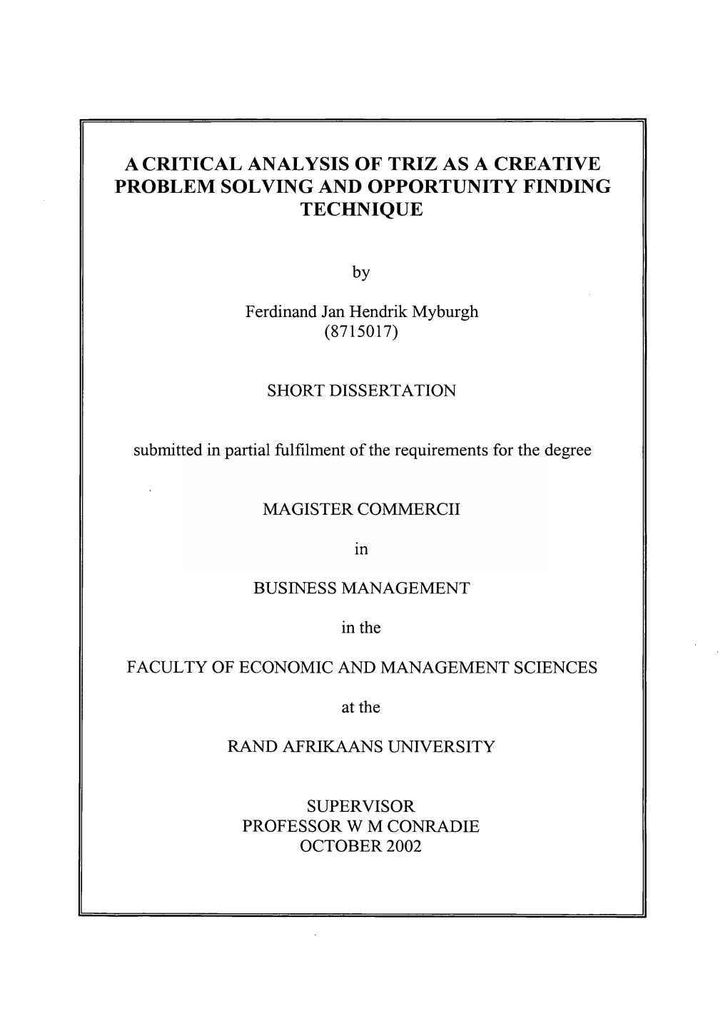 A Critical Analysis of Triz As a Creative Problem Solving and Opportunity Finding Technique