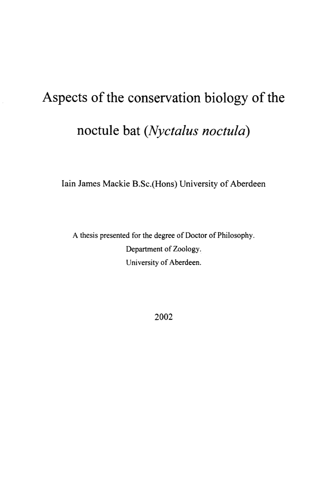 Aspects of the Conservation Biology of the Noctule