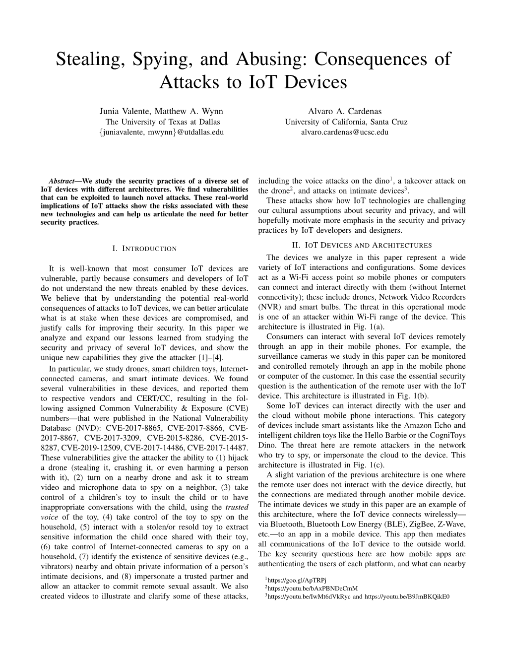 Stealing, Spying, and Abusing: Consequences of Attacks to Iot Devices
