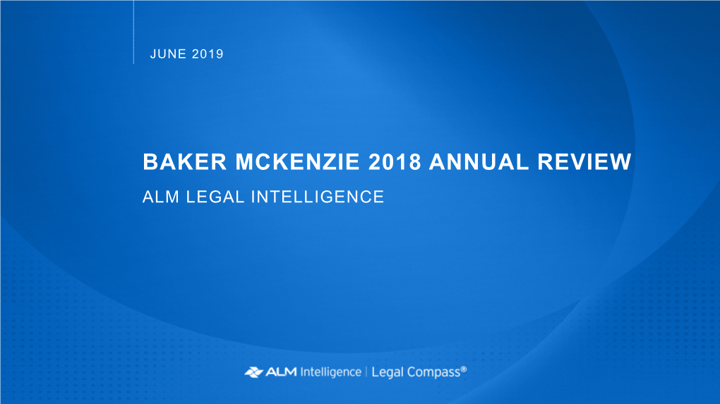 Baker Mckenzie Firm Profile 06 2019 Revised