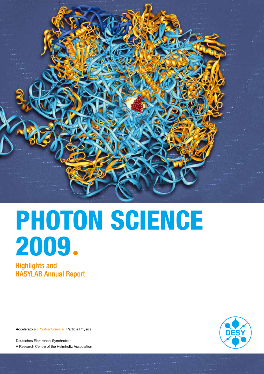Photon Science 2009ª Highlights and HASYLAB Annual Report