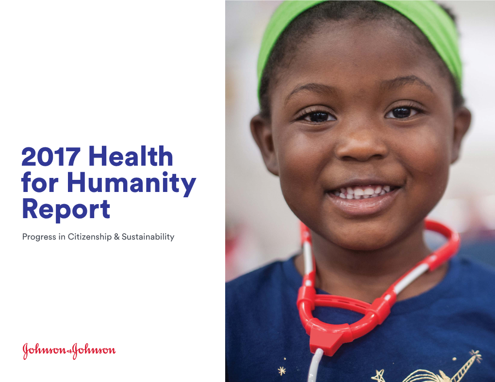 2017 Health for Humanity Report Progress in Citizenship & Sustainability Our JLABS @ TMC in Houston Boasts the Largest JLABS Footprint in the U.S