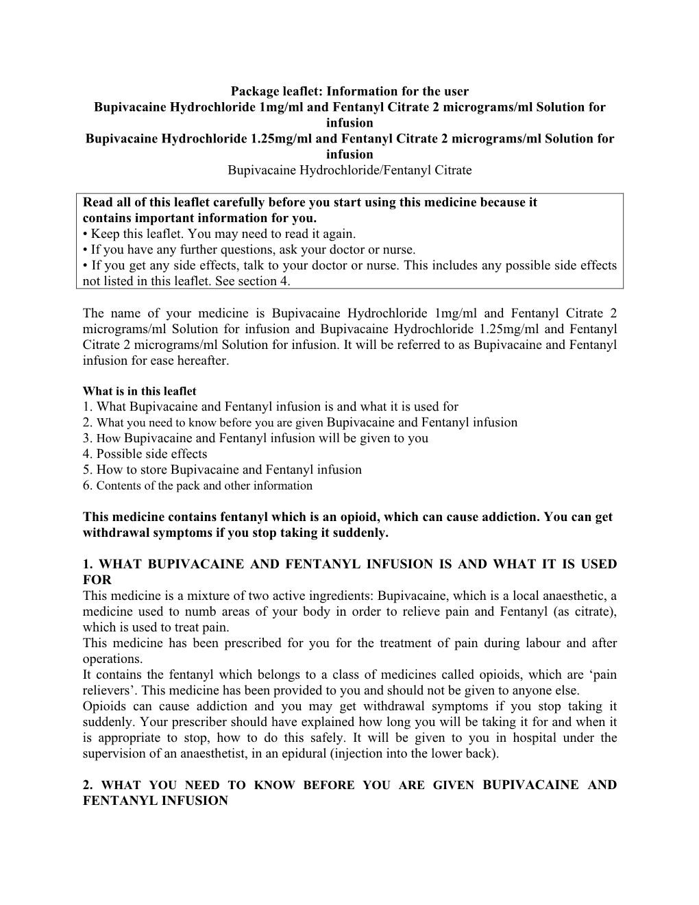 Information for the User Bupivacaine Hydrochloride 1Mg/Ml and Fentanyl