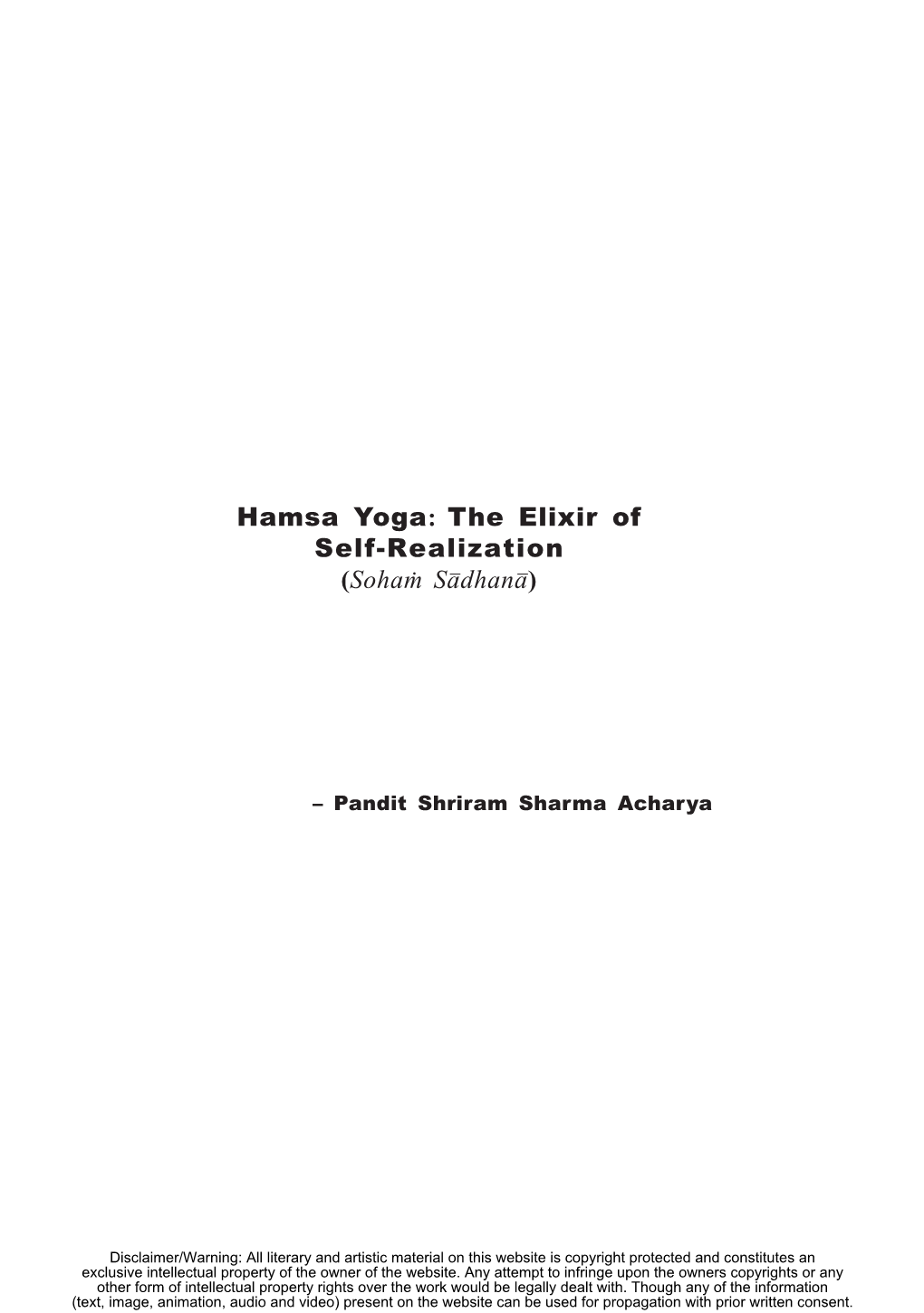 Hamsa Yoga: the Elixir of Self-Realization (Soha® S³dhan³)