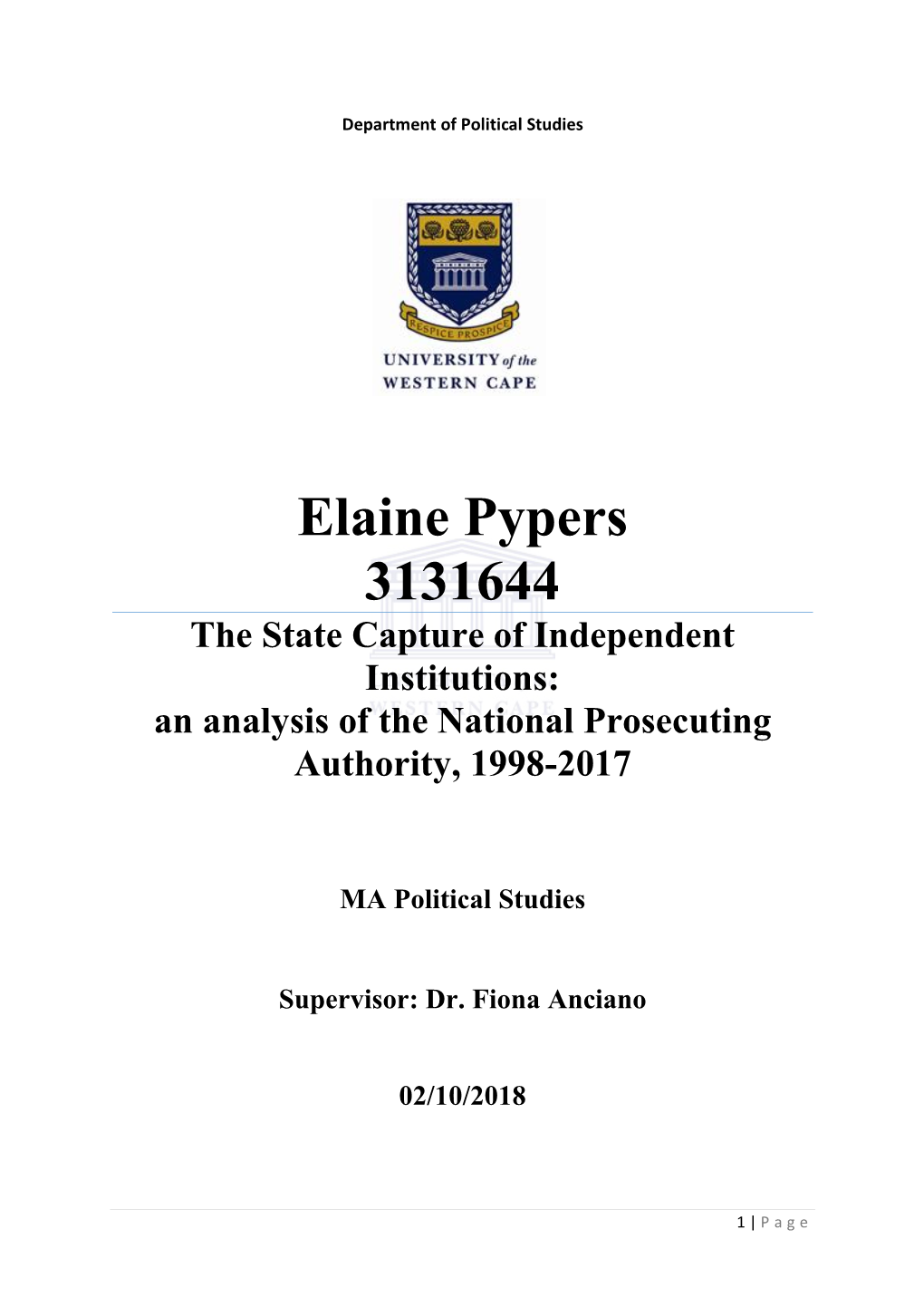 Elaine Pypers 3131644 the State Capture of Independent Institutions: an Analysis of the National Prosecuting Authority, 1998-2017