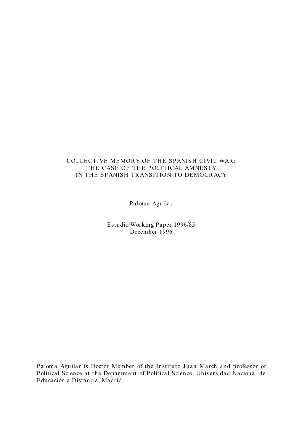 Collective Memory of the Spanish Civil War: the Case of the Political Amnesty in the Spanish Transition to Democracy