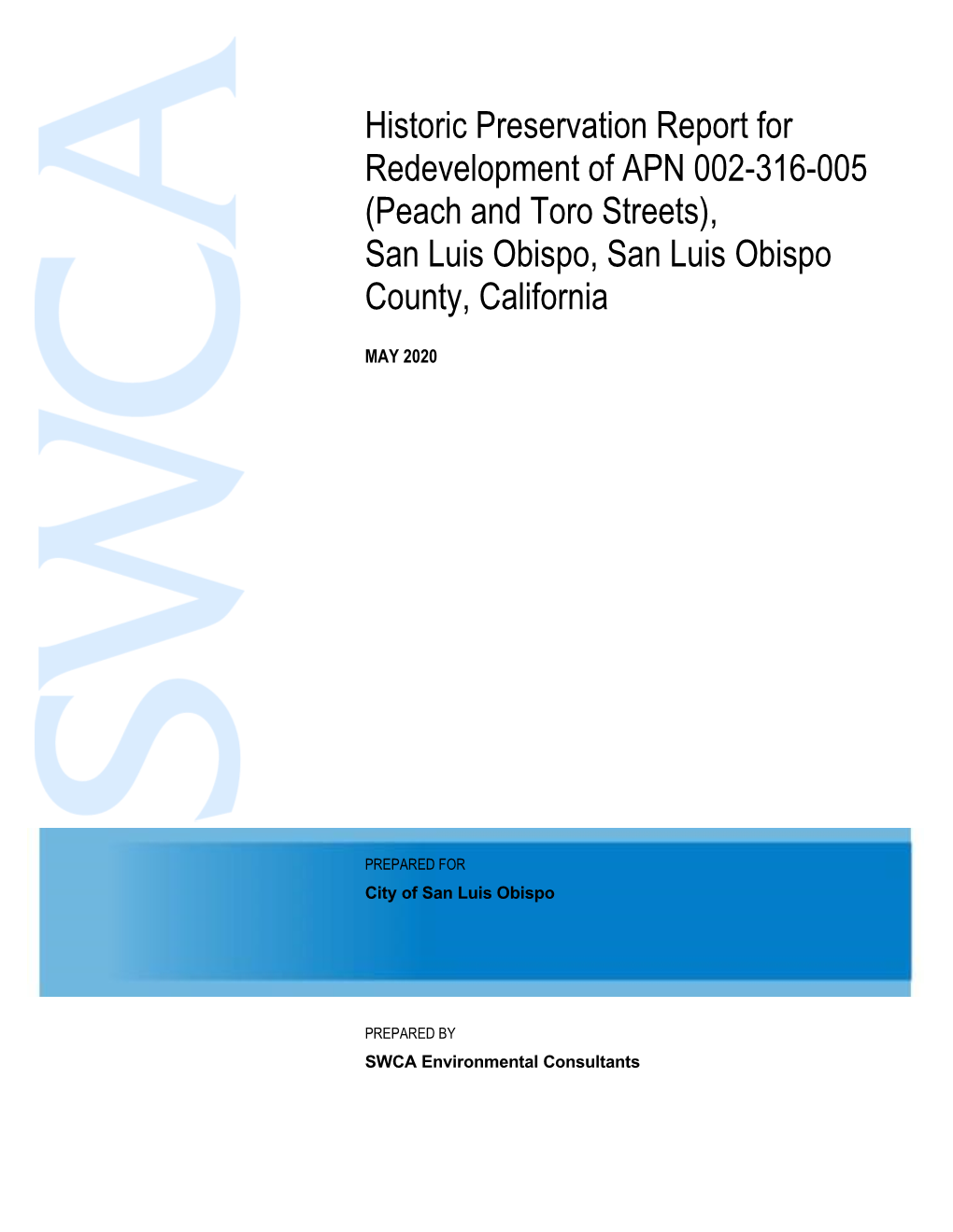 Historic Preservation Report for Redevelopment of APN 002-316-005 (Peach and Toro Streets), San Luis Obispo, San Luis Obispo County, California