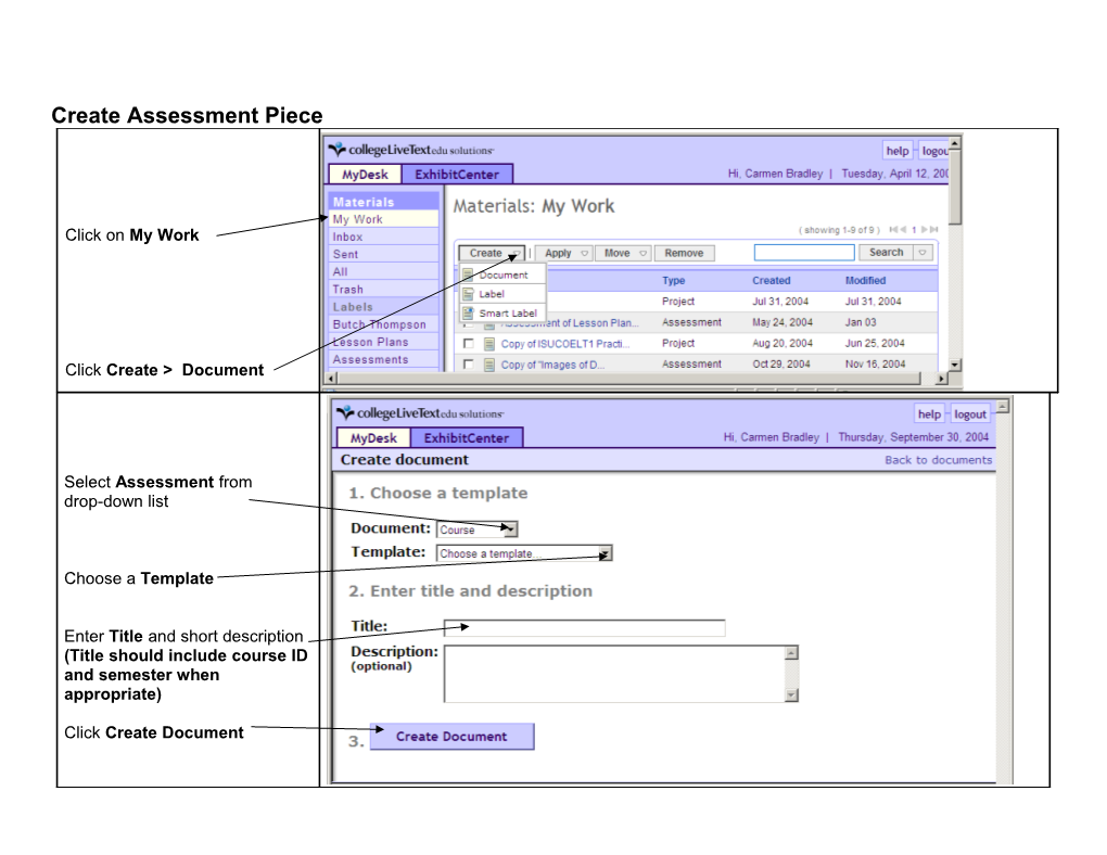 Log in My Desk Assessments Create New (Button Upper Right)