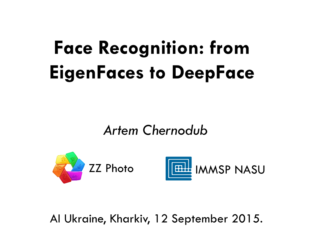 Face Recognition: from Eigenfaces to Deepface