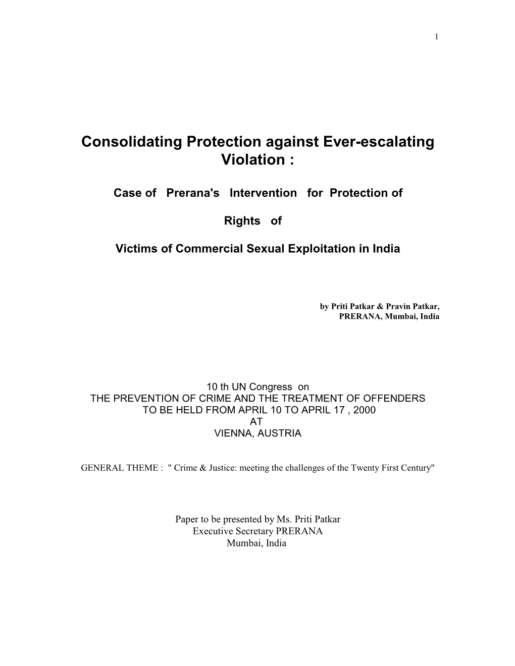 Consolidating Protection Against Ever-Escalating Violation