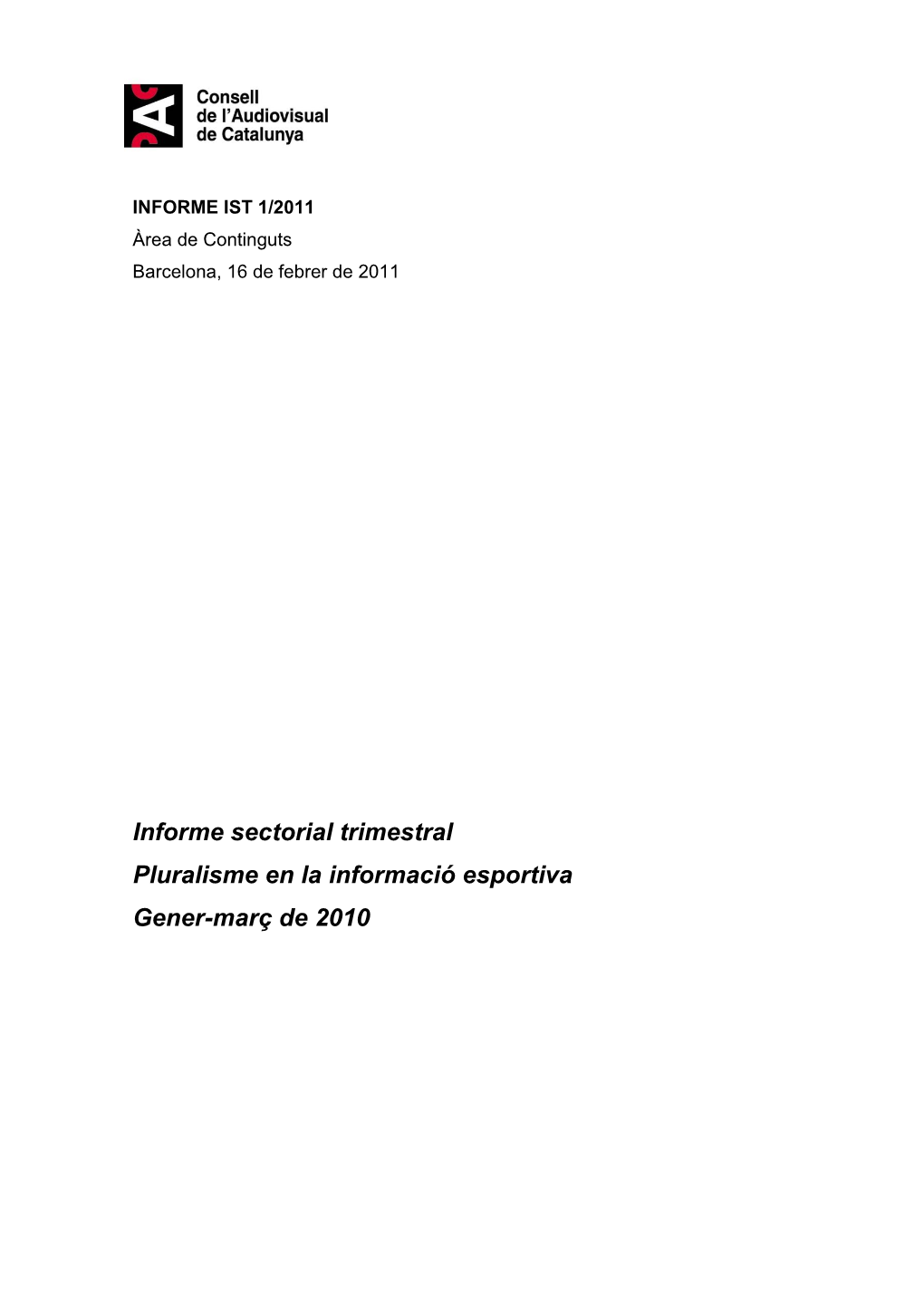 Informe Sectorial Trimestral Pluralisme En La Informació Esportiva Gener-Març De 2010