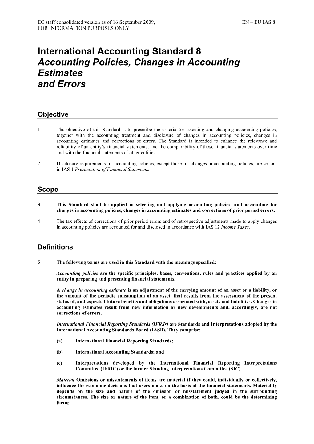 International Accounting Standard 8 Accounting Policies, Changes in Accounting Estimates and Errors