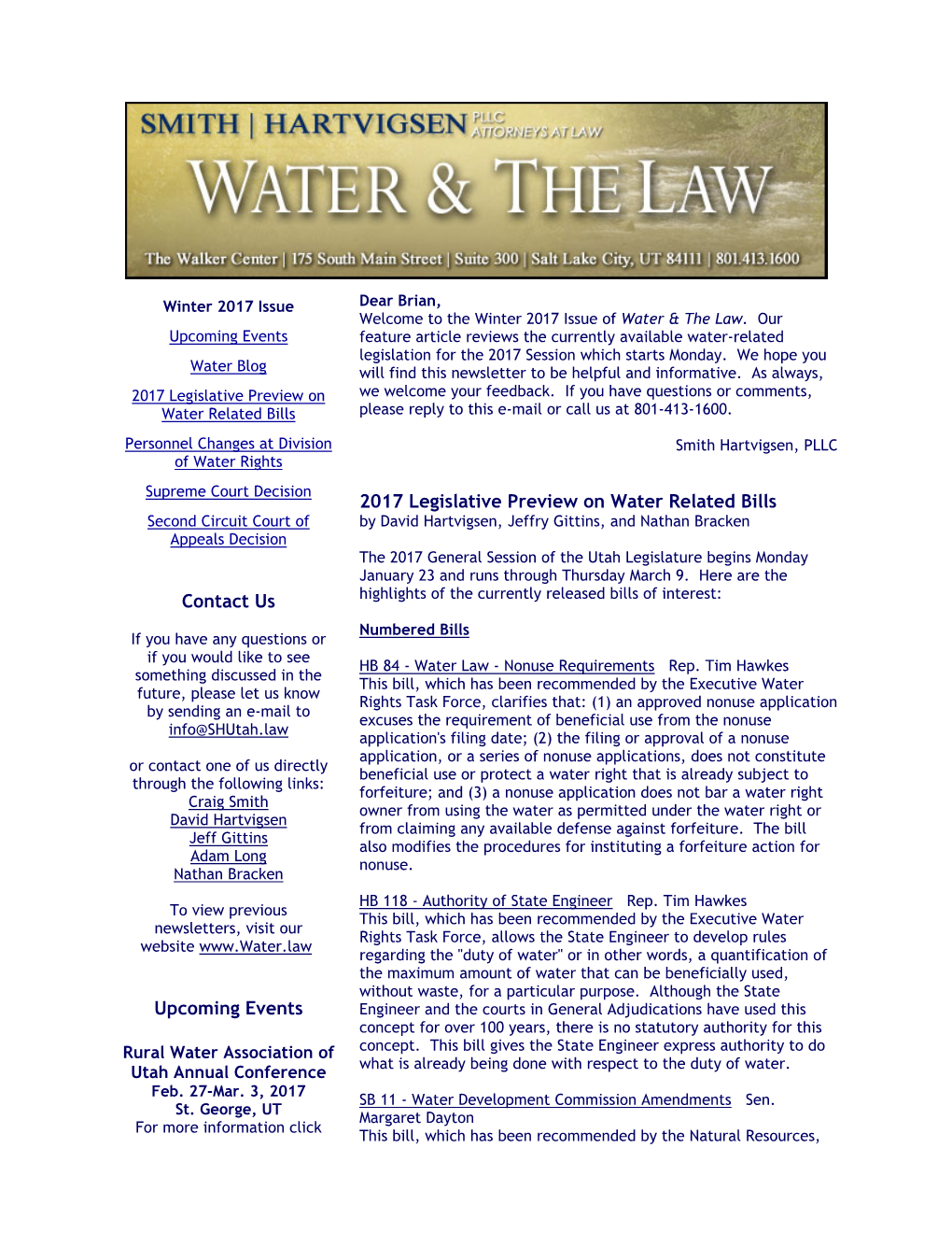 Winter 2017 Issue Dear Brian, Welcome to the Winter 2017 Issue of Water & the Law