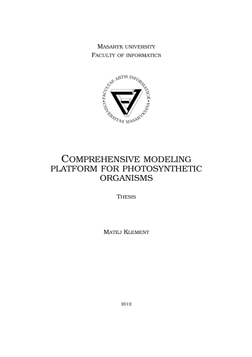 Comprehensive Modeling Platform for Photosynthetic Organisms