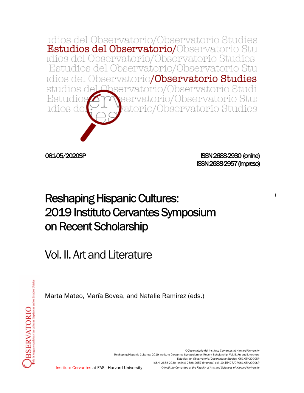 2019 Instituto Cervantes Symposium on Recent Scholarship. Vol. II. Art and Literature Estudios Del Observatorio/Observatorio Studies