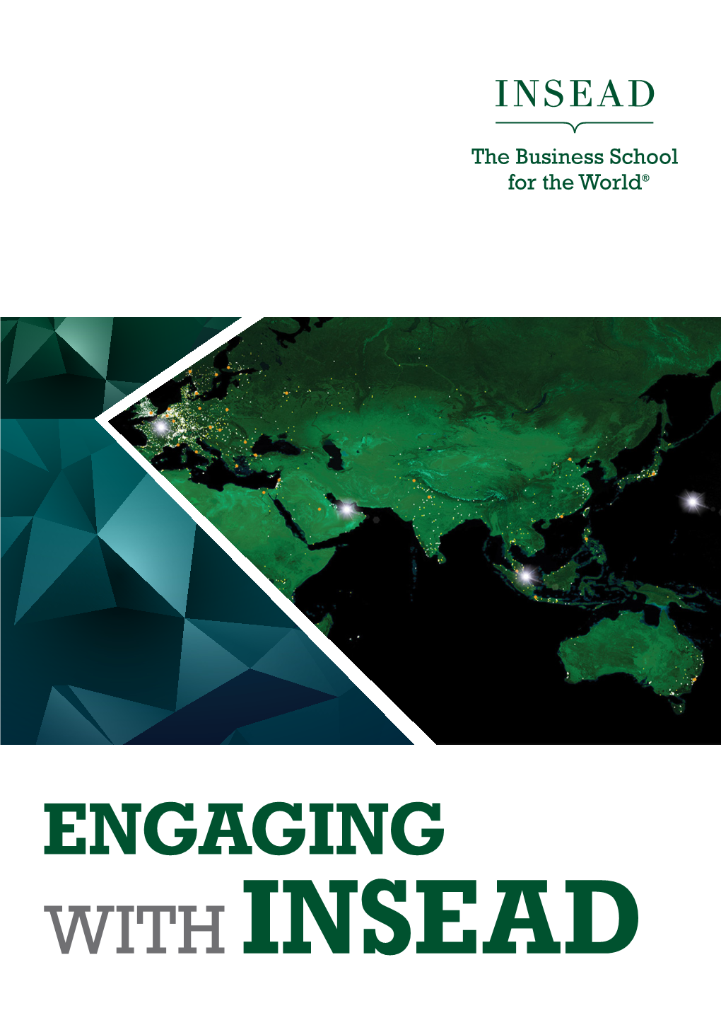 ENGAGING with INSEAD Table of Contents