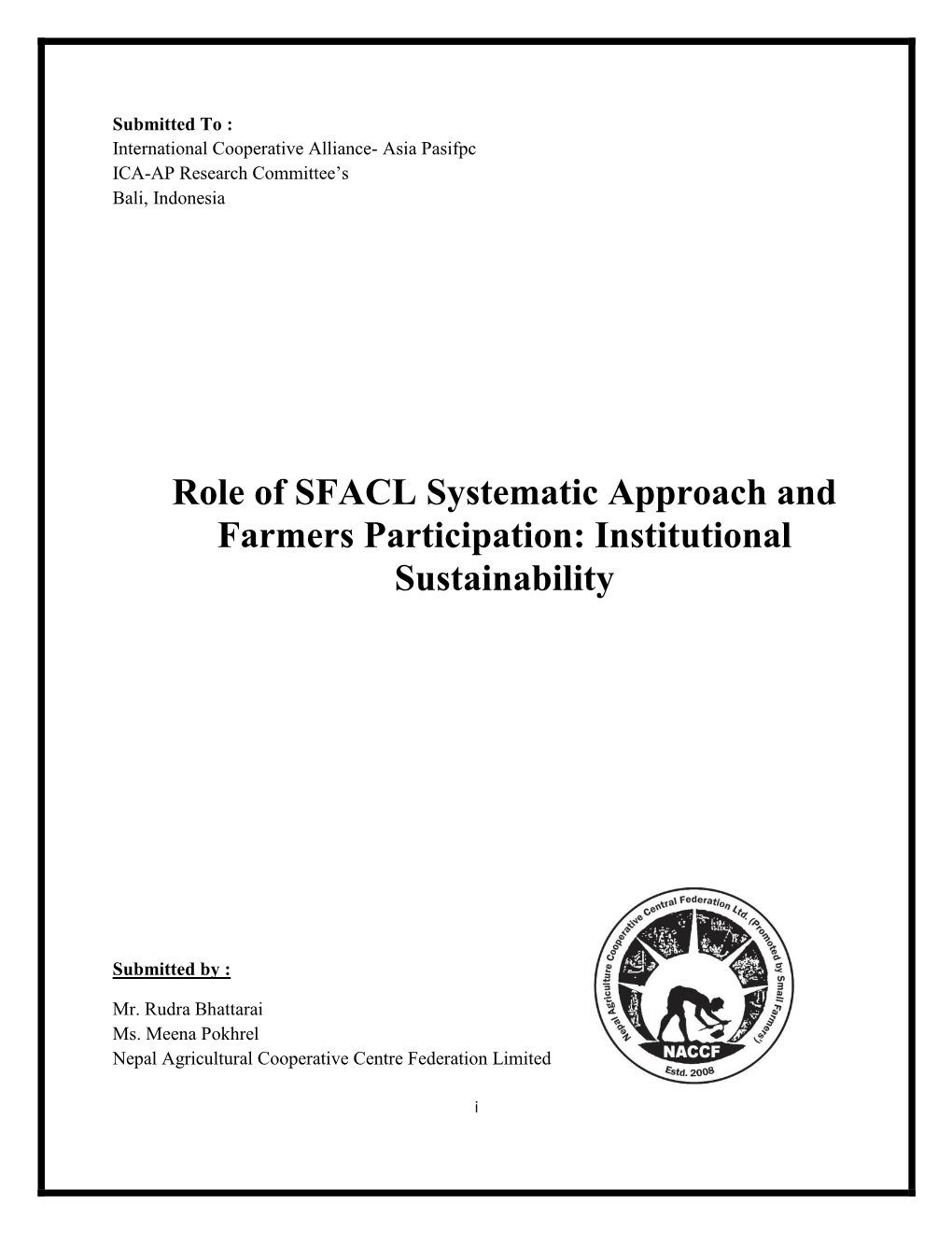 Role of SFACL Systematic Approach and Farmers Participation: Institutional Sustainability