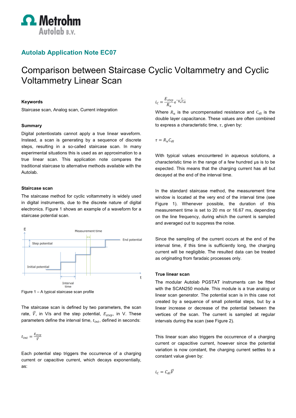 Comparison Between Staircase Cyclic Voltammetry and Cyclic Voltammetry Linear Scan