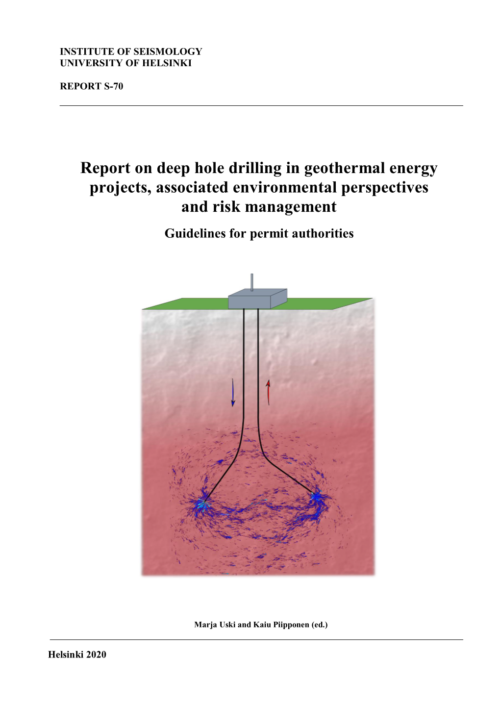 Report on Deep Hole Drilling in Geothermal Energy Projects, Associated Environmental Perspectives and Risk Management