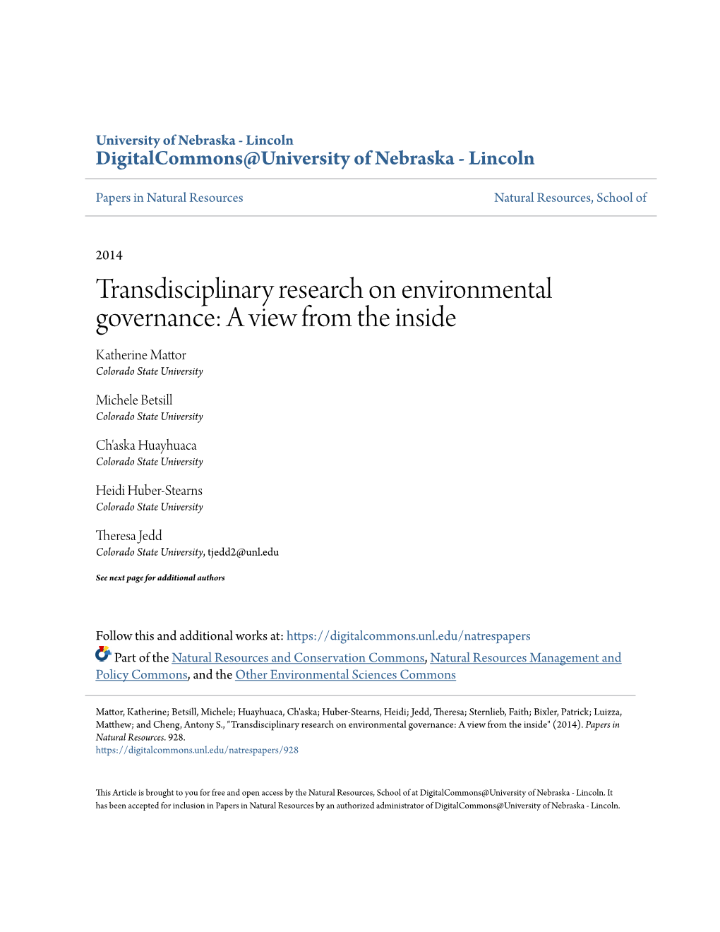 Transdisciplinary Research on Environmental Governance: a View from the Inside Katherine Mattor Colorado State University