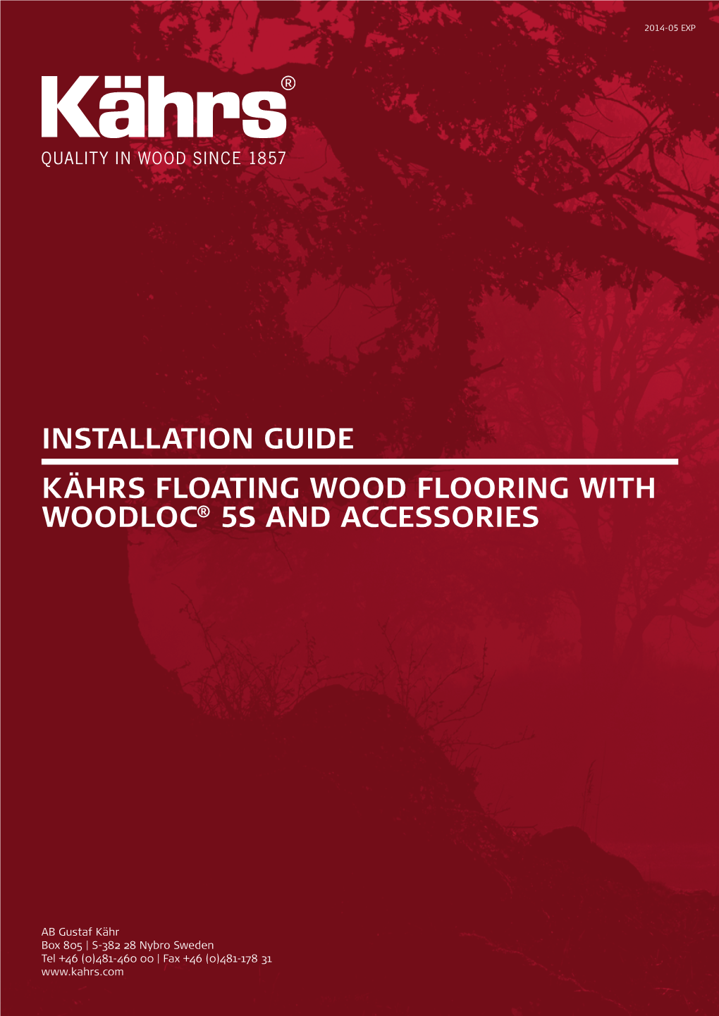 Installation Guide Kährs Floating Wood Flooring with Woodloc® 5S and Accessories