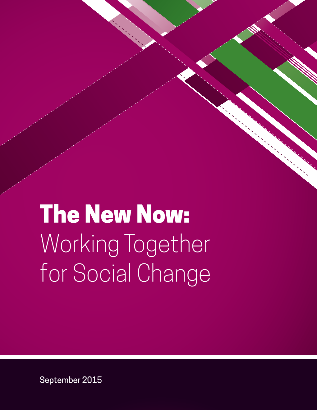 The New Now: Working Together for Social Change