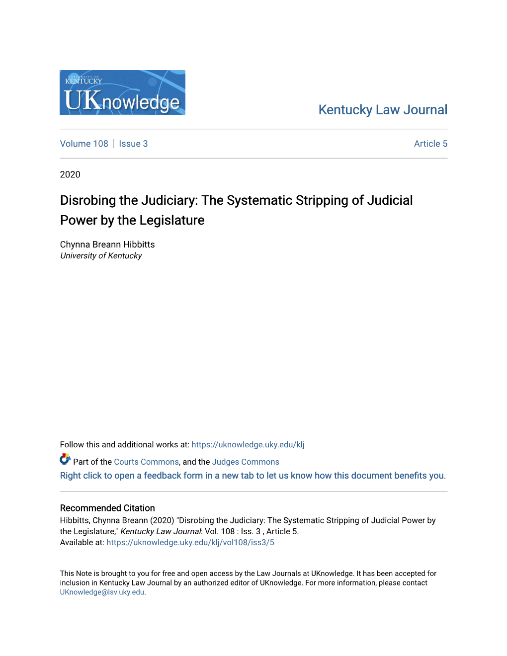 Disrobing the Judiciary: the Systematic Stripping of Judicial Power by the Legislature