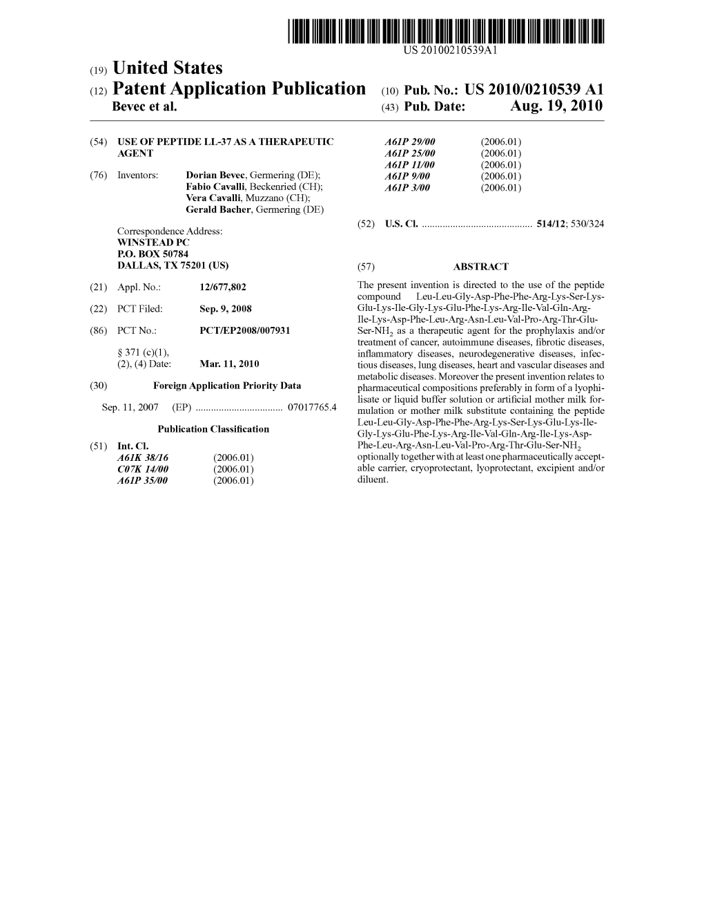 (12) Patent Application Publication (10) Pub. No.: US 2010/0210539 A1 Bevec Et Al