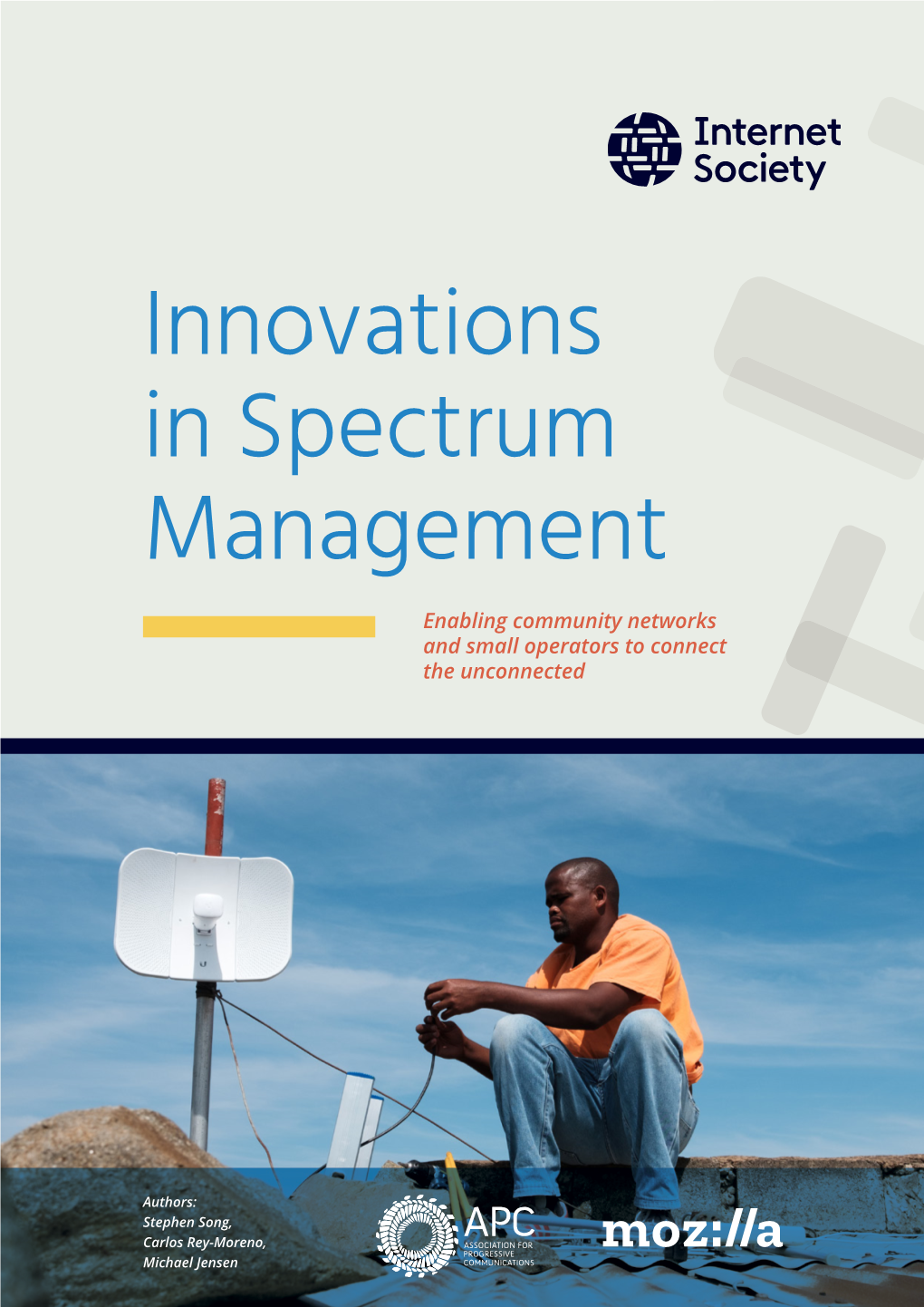 Innovations in Spectrum Management Enabling Community Networks and Small Operators to Connect the Unconnected